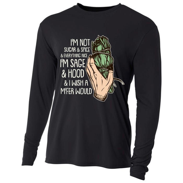 Funny I'm Sage And Hood And I Wish A M'Fer Would Cooling Performance Long Sleeve Crew