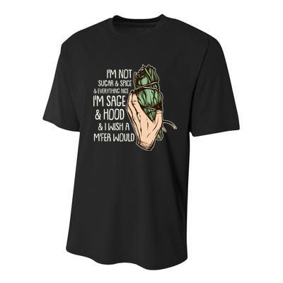 Funny I'm Sage And Hood And I Wish A M'Fer Would Youth Performance Sprint T-Shirt