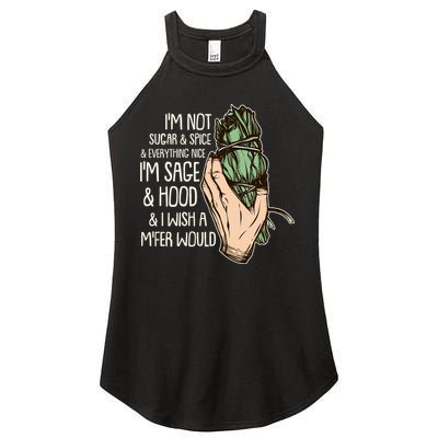 Funny I'm Sage And Hood And I Wish A M'Fer Would Women's Perfect Tri Rocker Tank