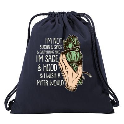 Funny I'm Sage And Hood And I Wish A M'Fer Would Drawstring Bag