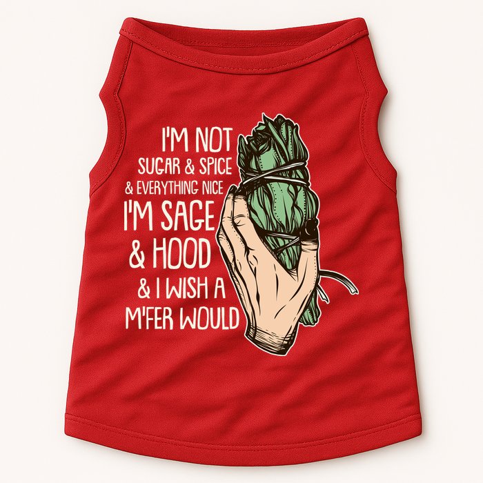 Funny I'm Sage And Hood And I Wish A M'Fer Would Doggie Tank