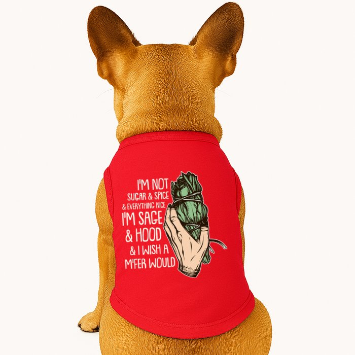 Funny I'm Sage And Hood And I Wish A M'Fer Would Doggie Tank