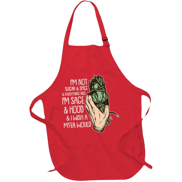 Funny I'm Sage And Hood And I Wish A M'Fer Would Full-Length Apron With Pockets