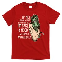 Funny I'm Sage And Hood And I Wish A M'Fer Would T-Shirt