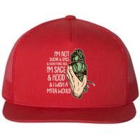 Funny I'm Sage And Hood And I Wish A M'Fer Would Flat Bill Trucker Hat