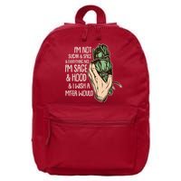 Funny I'm Sage And Hood And I Wish A M'Fer Would 16 in Basic Backpack