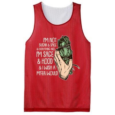 Funny I'm Sage And Hood And I Wish A M'Fer Would Mesh Reversible Basketball Jersey Tank