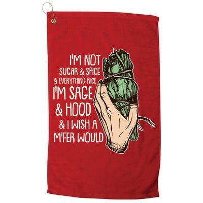 Funny I'm Sage And Hood And I Wish A M'Fer Would Golf Towel