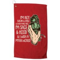 Funny I'm Sage And Hood And I Wish A M'Fer Would Golf Towel