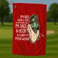 Funny I'm Sage And Hood And I Wish A M'Fer Would Golf Towel