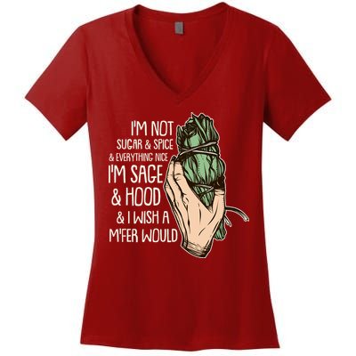Funny I'm Sage And Hood And I Wish A M'Fer Would Women's V-Neck T-Shirt