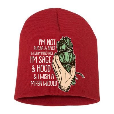 Funny I'm Sage And Hood And I Wish A M'Fer Would Short Acrylic Beanie