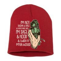 Funny I'm Sage And Hood And I Wish A M'Fer Would Short Acrylic Beanie