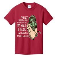 Funny I'm Sage And Hood And I Wish A M'Fer Would Kids T-Shirt