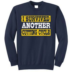 Funny I Survived Another Cutting Cycle Physique Bodybuilding Sweatshirt