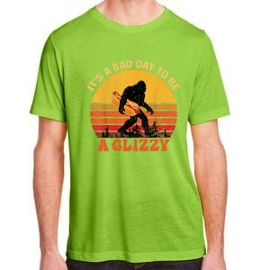 Funny It S A Bad Day To Be A Glizzy Bigfoot And Gift Adult ChromaSoft Performance T-Shirt