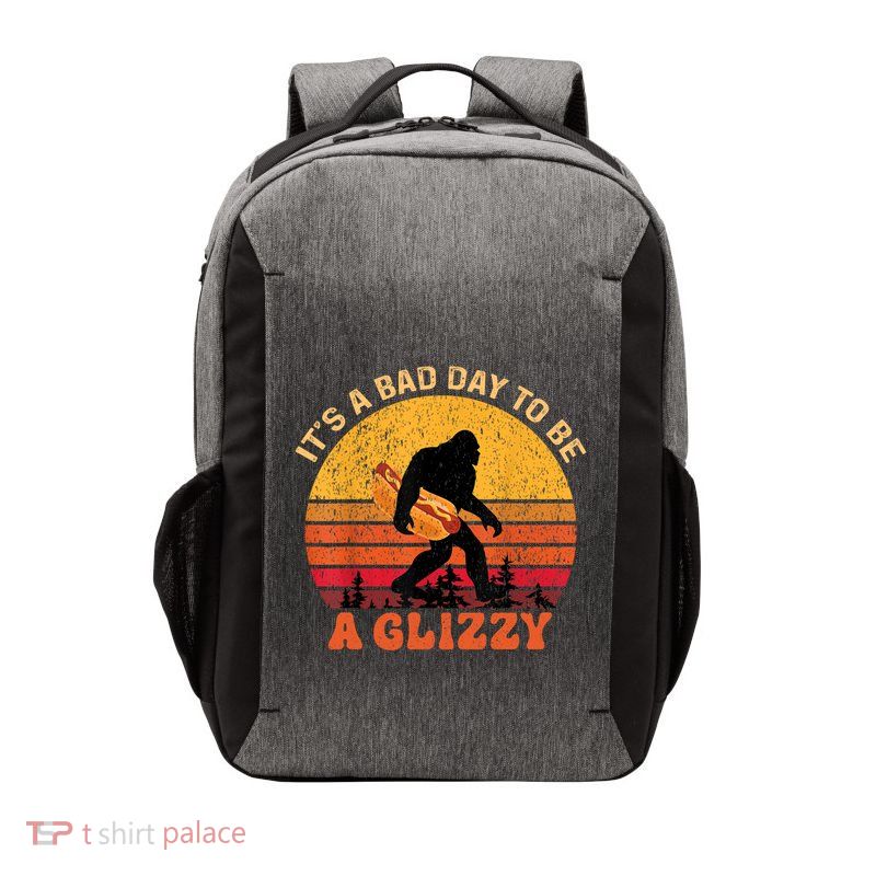 Funny It S A Bad Day To Be A Glizzy Bigfoot And Gift Vector Backpack