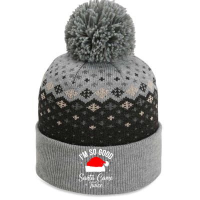 Funny Im So Good Santa Came Santa Hat Christmas The Baniff Cuffed Pom Beanie