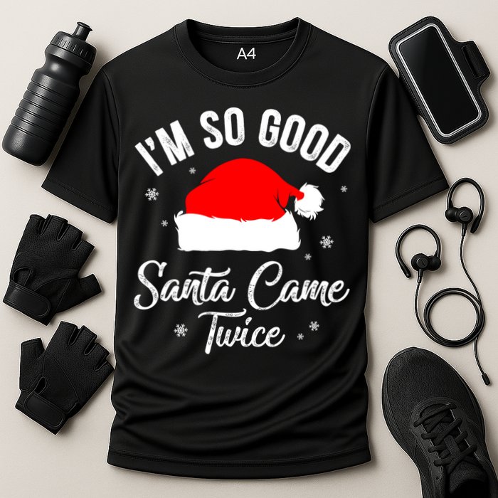 Funny Im So Good Santa Came Santa Hat Christmas Performance Shirt