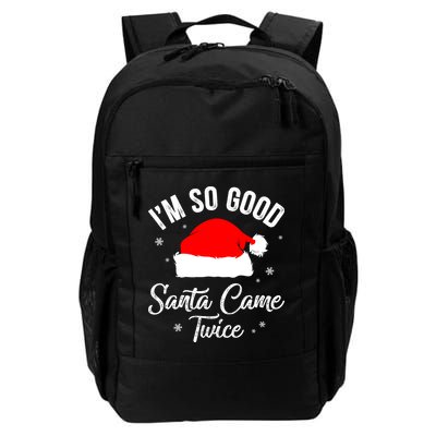 Funny Im So Good Santa Came Santa Hat Christmas Daily Commute Backpack