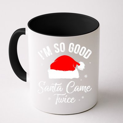 Funny Im So Good Santa Came Santa Hat Christmas Mug