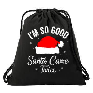 Funny Im So Good Santa Came Santa Hat Christmas Drawstring Bag