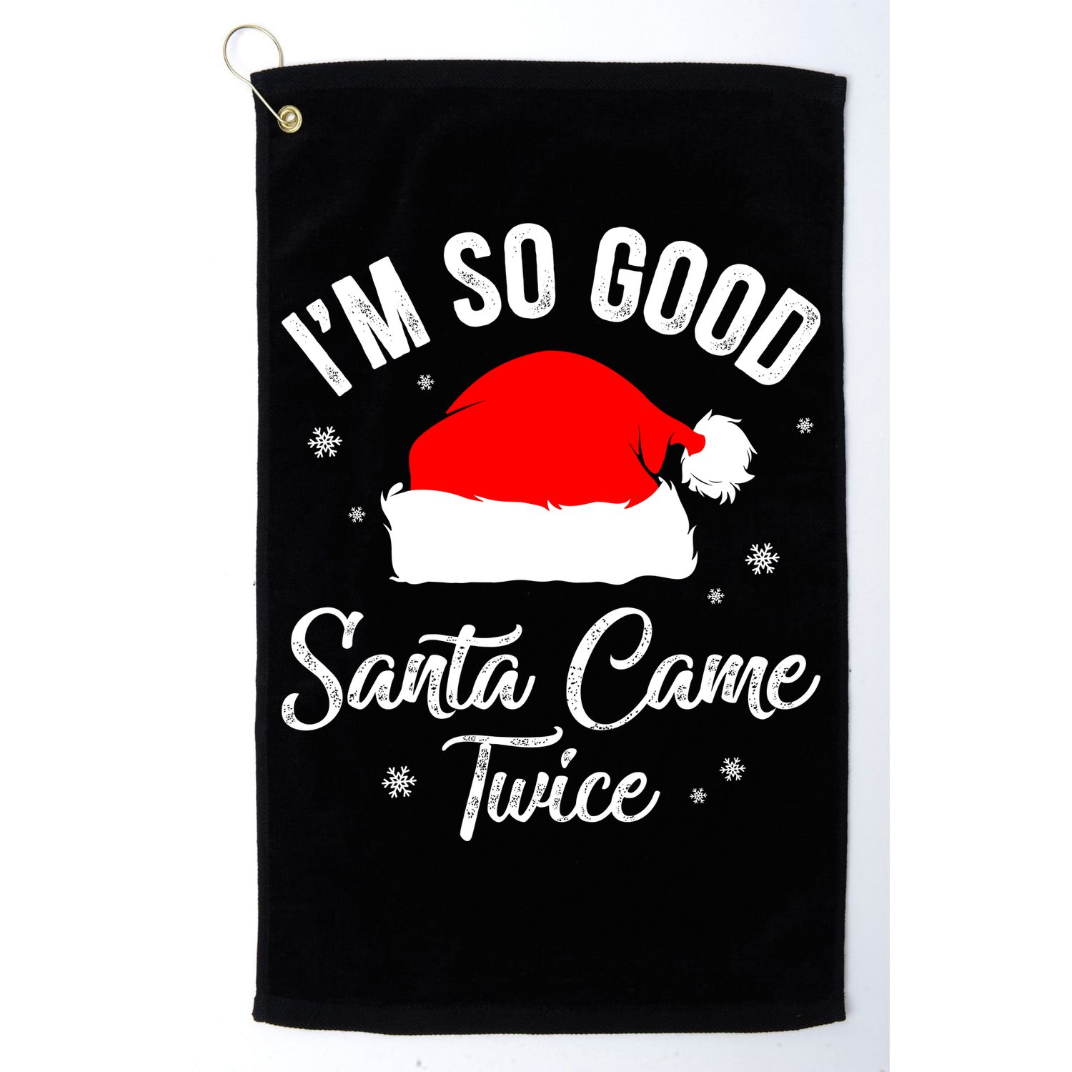Funny Im So Good Santa Came Santa Hat Christmas Golf Towel