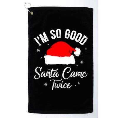 Funny Im So Good Santa Came Santa Hat Christmas Platinum Collection Golf Towel