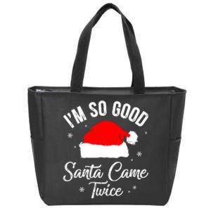 Funny Im So Good Santa Came Santa Hat Christmas Zip Tote Bag