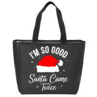 Funny Im So Good Santa Came Santa Hat Christmas Zip Tote Bag