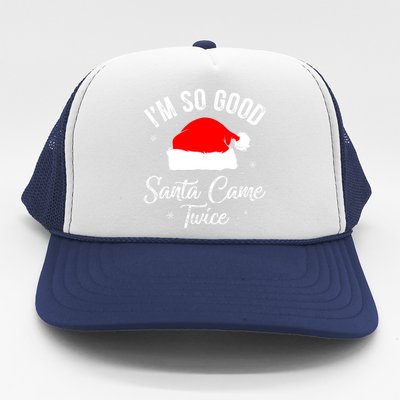 Funny Im So Good Santa Came Santa Hat Christmas Trucker Hat