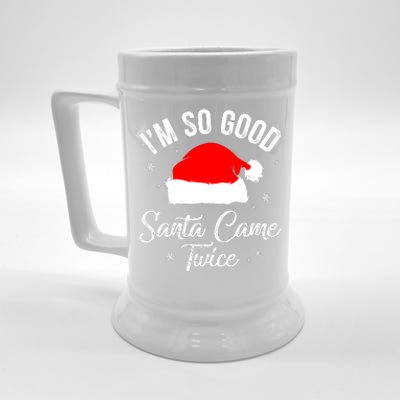 Funny Im So Good Santa Came Santa Hat Christmas Beer Stein