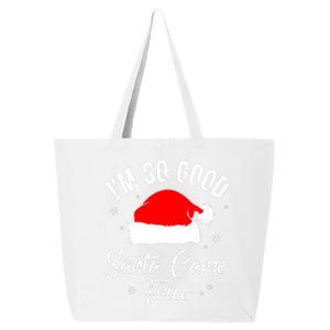 Funny Im So Good Santa Came Santa Hat Christmas 25L Jumbo Tote