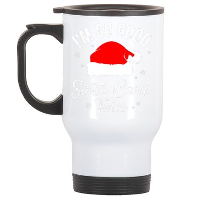 Funny Im So Good Santa Came Santa Hat Christmas Stainless Steel Travel Mug