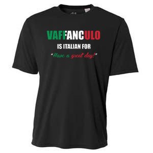 Funny Italian Saying Vaffanculo Have A Great Day Gift Cooling Performance Crew T-Shirt