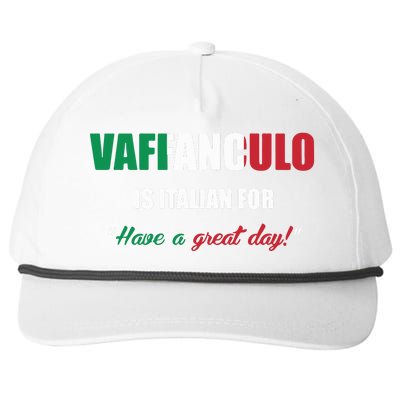 Funny Italian Saying Vaffanculo Have A Great Day Gift Snapback Five-Panel Rope Hat