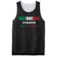 Funny Italian Saying Vaffanculo Have A Great Day Gift Mesh Reversible Basketball Jersey Tank