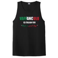 Funny Italian Saying Vaffanculo Have A Great Day Gift PosiCharge Competitor Tank