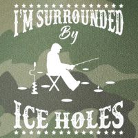 Funny I'm Surrounded By Ice Hole Ice Fishing Enthusiast Legacy Tie Dye Trucker Hat