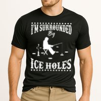 Funny I'm Surrounded By Ice Hole Ice Fishing Enthusiast Performance Shirt