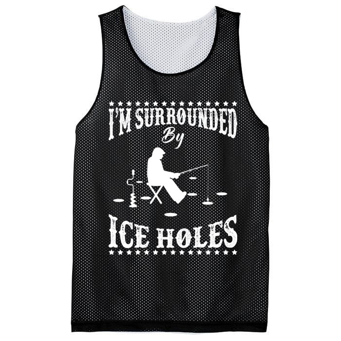 Funny I'm Surrounded By Ice Hole Ice Fishing Enthusiast Mesh Reversible Basketball Jersey Tank