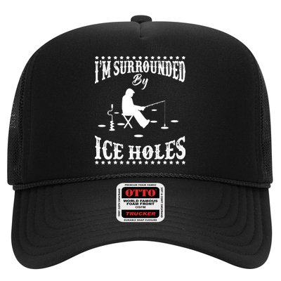 Funny I'm Surrounded By Ice Hole Ice Fishing Enthusiast Trucker Hat