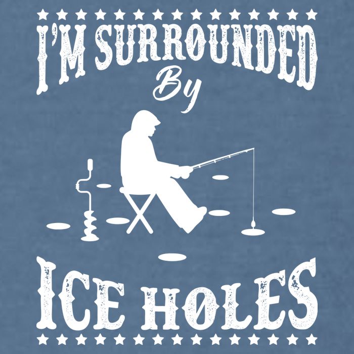 Funny I'm Surrounded By Ice Hole Ice Fishing Enthusiast Garment-Dyed Sweatshirt