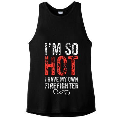 Funny Im So Hot I Have My Own Firefighter Great Gift Ladies PosiCharge Tri-Blend Wicking Tank