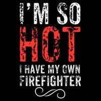 Funny Im So Hot I Have My Own Firefighter Great Gift 7-Panel Snapback Hat
