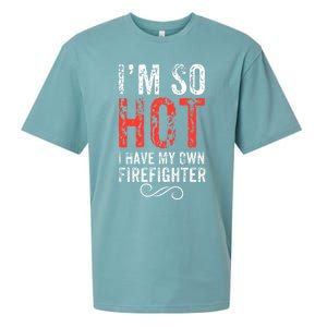 Funny Im So Hot I Have My Own Firefighter Great Gift Sueded Cloud Jersey T-Shirt