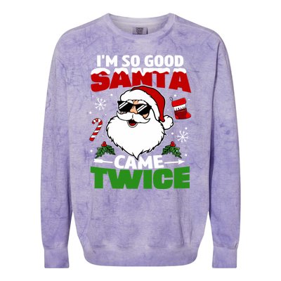 Funny Im So Good Santa Came Twice Christmas Adults Colorblast Crewneck Sweatshirt