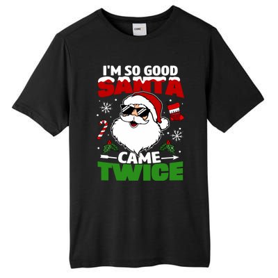 Funny Im So Good Santa Came Twice Christmas Adults Tall Fusion ChromaSoft Performance T-Shirt