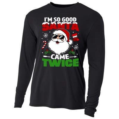 Funny Im So Good Santa Came Twice Christmas Adults Cooling Performance Long Sleeve Crew