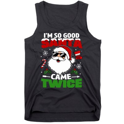 Funny Im So Good Santa Came Twice Christmas Adults Tank Top